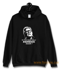 NEMESIS MEANS Hoodie