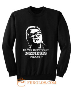 NEMESIS MEANS Sweatshirt