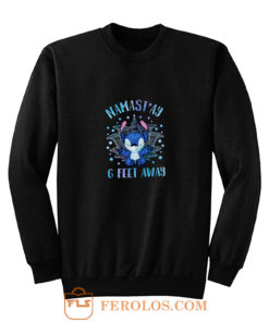 Namastay 6 Feet Away Sticth Sweatshirt