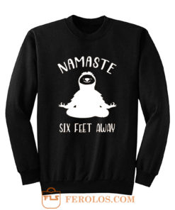 Namaste Social Distancing Sweatshirt