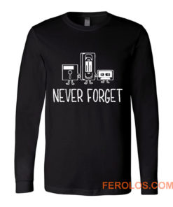 Never Forget Classic Floppy Disk Long Sleeve