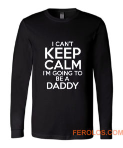 New Daddy Gifts New Daddy Long Sleeve