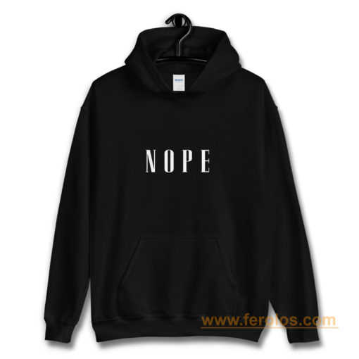 Nope Hoodie