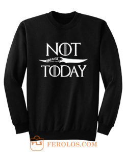 Not Today Dagger Sweatshirt