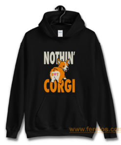 Nothin But Corgi CuteDog Hoodie