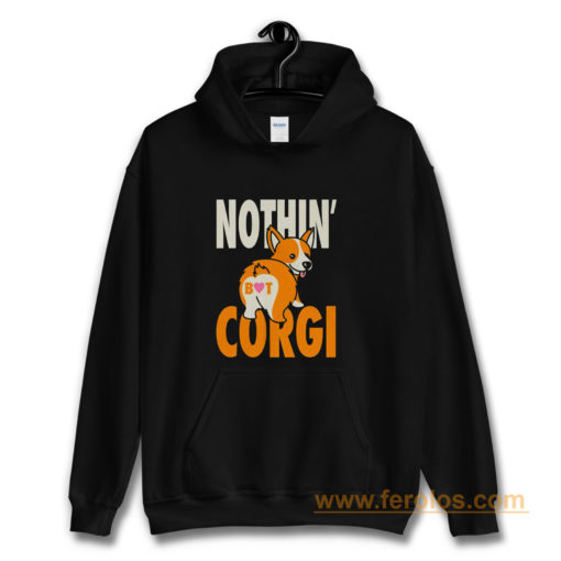 Nothin But Corgi CuteDog Hoodie