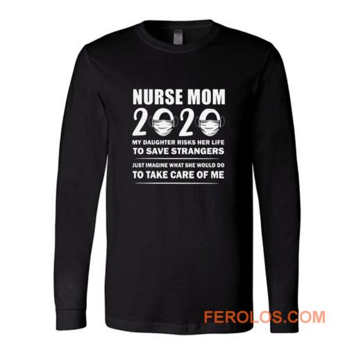 Nurse Mom Quotes Long Sleeve