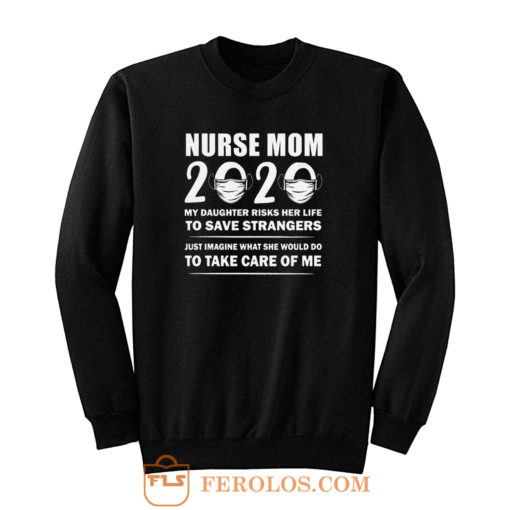 Nurse Mom Quotes Sweatshirt