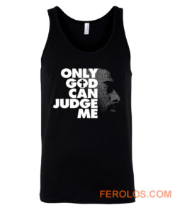 Only God Can Judge Me 2Pac Hip Hop Tank Top