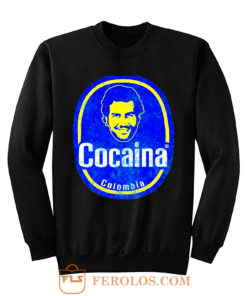 Pablo Escobar Colombia Cocaina Cool Sweatshirt