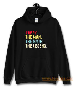 Pappy The Man The Myth The Legend Hoodie