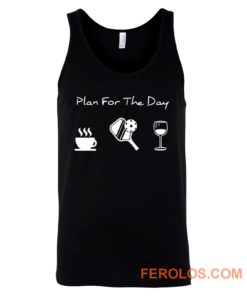 Plan For The Day Coffee Pickleball Beer Tank Top