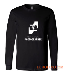 Professional Photograper Long Sleeve