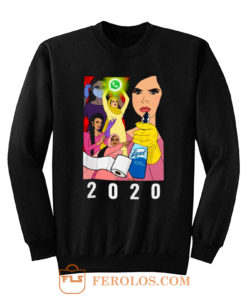 Quarantine 2020 Sweatshirt