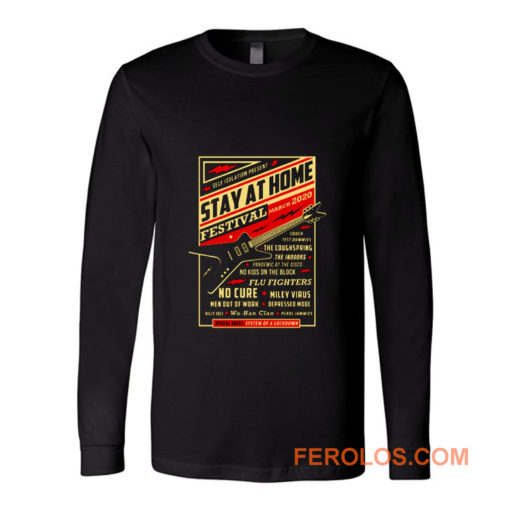 Quarantine Social Distancing Stay Home Festival 2020 Long Sleeve