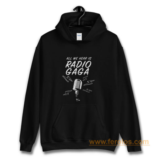 Radio gaga Queens band Hoodie