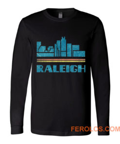 Raleigh City North Carolina Nc Skyline Long Sleeve