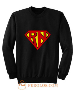 Rn Parody Super Hero Sweatshirt