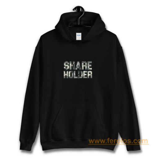 Share Holder Money Stocks Investors Traders Hoodie