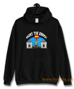 Short the Banks Bitcoin Philosophy Funny Hoodie