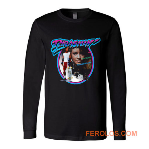 Skateboarding Classic Thrashin Long Sleeve