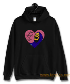 Skeletor live laugh love Hoodie