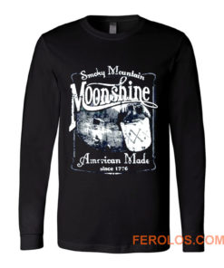 Smoky Mountain Moonshine American Made Since 1776 Whiskey Drinki Long Sleeve