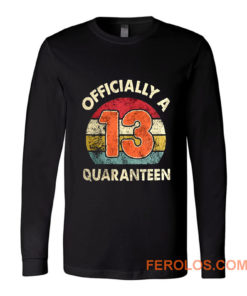 Social Distancing Officially A 13th Quaranteen Long Sleeve