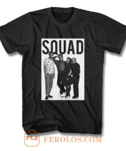 Squad Family Ever T Shirt