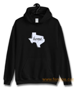 Texas Home Hoodie