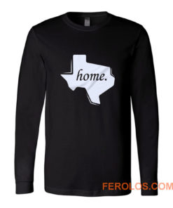 Texas Home Long Sleeve