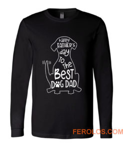 The Best Dog Dad Long Sleeve