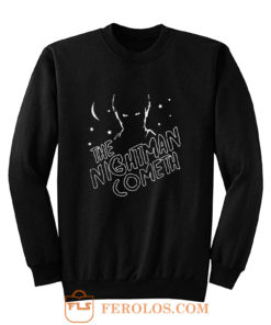 The Nightman Cometh Musical Sweatshirt