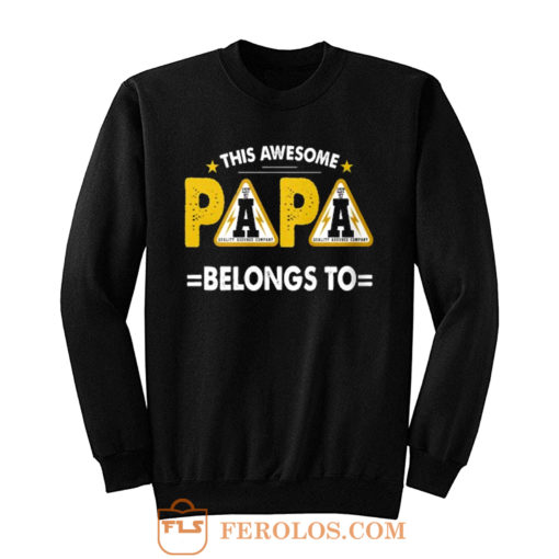 This Papa Belongs Funny Father Quotes Sweatshirt