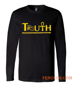 Truth Eye of Horus Eye of Heru Long Sleeve