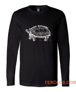 Turtley Awesome Long Sleeve