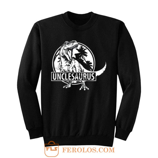 Unclesaurus Dinosaur Uncle Funny Sweatshirt