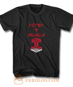 Victory or Valhalla Norse Mythology T Shirt