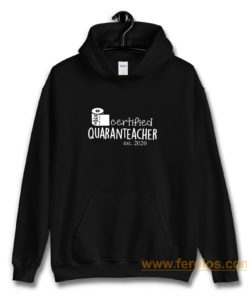 We Roll With It Certified Quaranteacher Est 2020 Hoodie