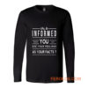 Why Be Informed Long Sleeve