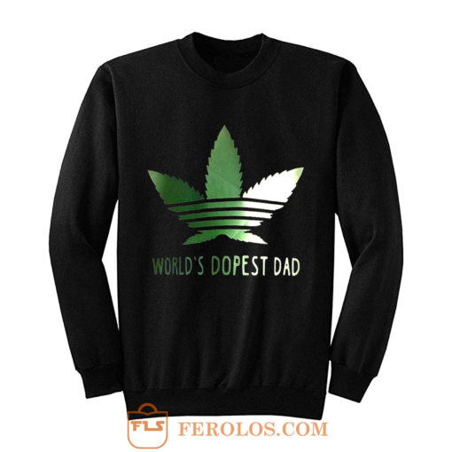 Wolrd Dopest Dad Sweatshirt