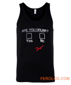 You Drunk Funny Question Beer Drinking Tank Top