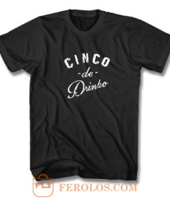 Cinco De Dinko T Shirt