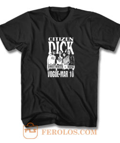 Citizen Dick Band T Shirt