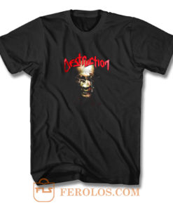 Destruction T Shirt