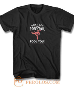 Dont Let Ponytail Karate Girl T Shirt