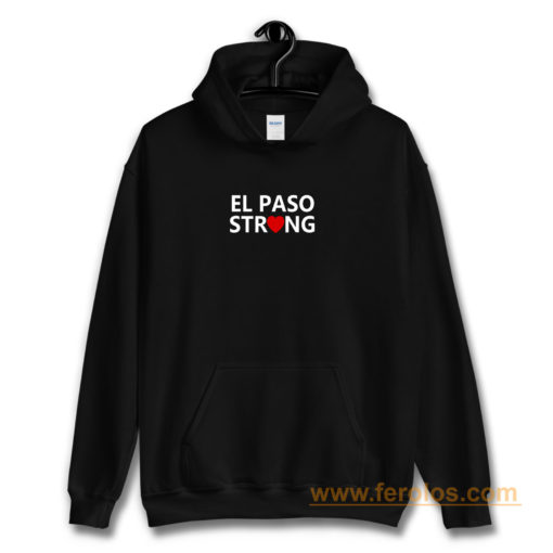 El Paso Texas Strong Hoodie