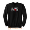 El Paso Texas Strong Sweatshirt
