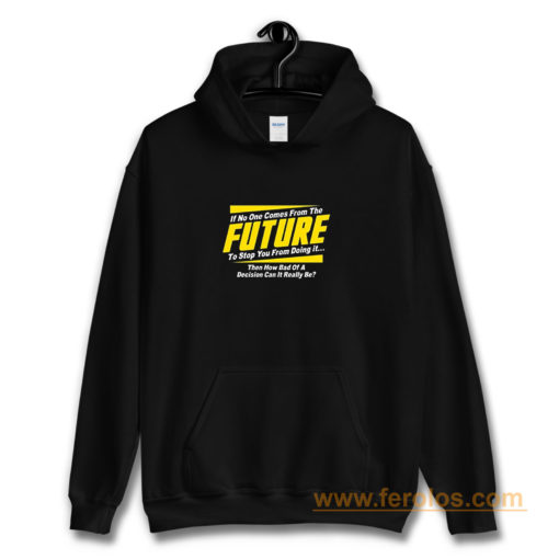 Future Quotes Hoodie