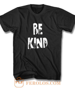 Hand Fingers Be Kind T Shirt